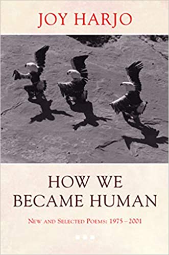 How We Became Human: New and Selected Poems 1975 2001