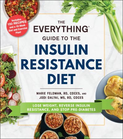 The Everything Guide to the Insulin Resistance Diet (Everything®)