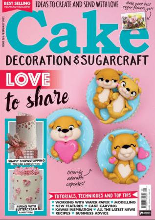 Cake Decoration & Sugarcraft   Issue 269 February 2021