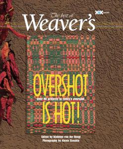 Overshot is Hot!: The Best of Weaver's (Best of Weaver's series)