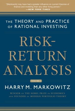Risk Return Analysis, Volume 2: The Theory and Practice of Rational Investing (Risk Return Analysis)