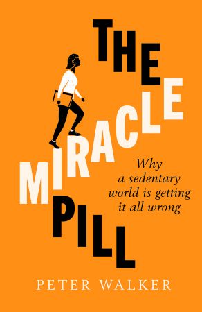 The Miracle Pill: Why a Sedentary World is Getting it All Wrong
