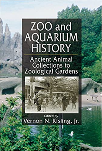 Zoo and Aquarium History: Ancient Animal Collections To Zoological Gardens