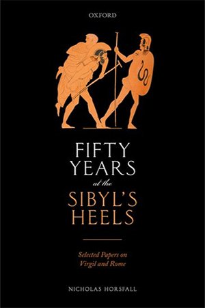 Fifty Years at the Sibyl's Heels: Selected Papers on Virgil and Rome