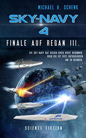 Michael Schenk - Sky-Navy 04 - Finale auf Regan Iii