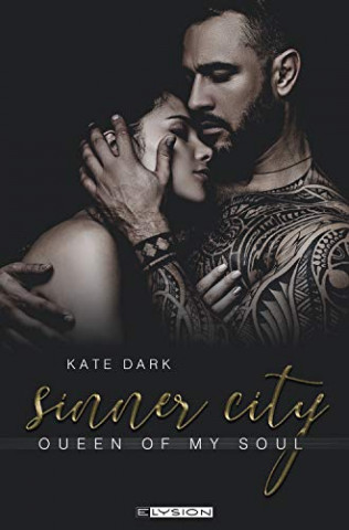 Cover: Kate Dark - Sinner City Queen of my soul