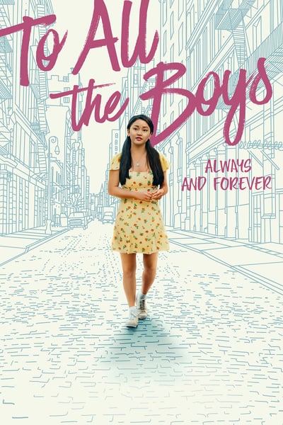 To All the Boys Always and Forever 2021 1080p NF WEB-DL DDP 5 1 Atmos x264-CMRG