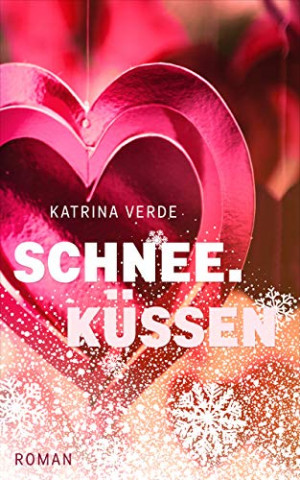 Cover: Katrina Verde - Schneeküssen
