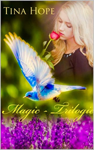 Cover: Tina Hope - Magic - Trilogie