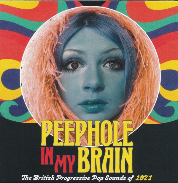 VA - Peephole In My Brain - The British Progressive Pop Sounds Of 1971 [WEB] (2020) 3CD