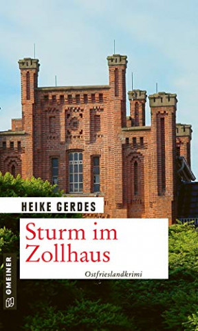Cover: Heike Gerdes - Sturm im Zollhaus