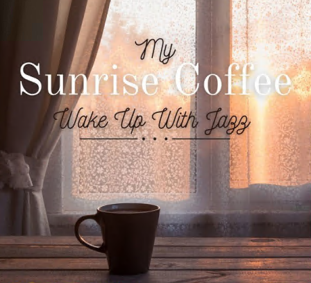 Smooth Lounge Piano - My Sunrise Coffee - Wake up with Jazz (2021)