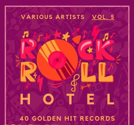 Various Artists - Rock 'n' Roll Hotel (40 Golden Hit Records), Vol. 5 (2021)