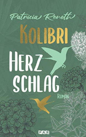 Cover: Patricia Renoth - Kolibriherzschlag