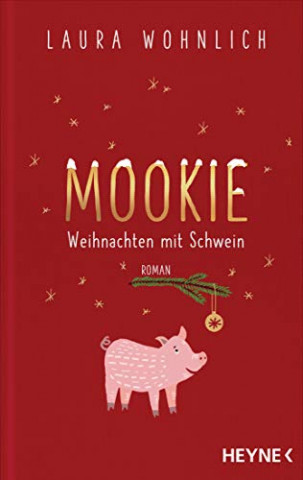 Cover: Laura Wohnlich - Mookie – Weihnachten mit Schwein
