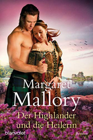 Cover: Margaret Mallory - Der Highlander und die Heilerin