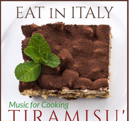 Various Artists - Eat in Italy Music for Cooking Tiramisù (2021)