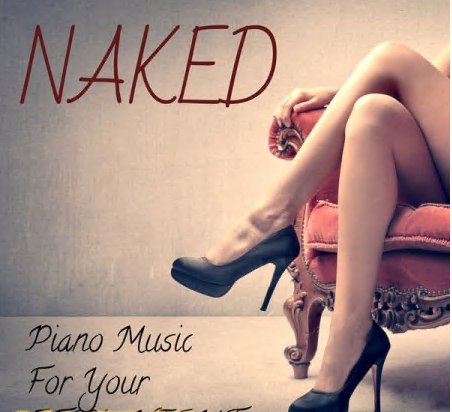 Various Artists - Naked Piano Music for your Sexy Night (2020)