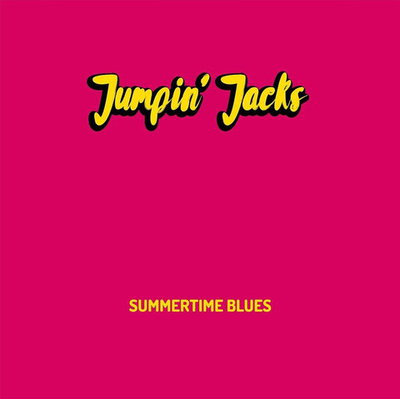 Jumpin' Jacks - Summertime Blues (2021)