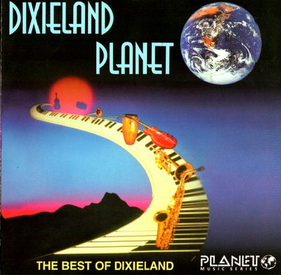 VA - Dixieland Planet: The Best Of Dixieland (1998)