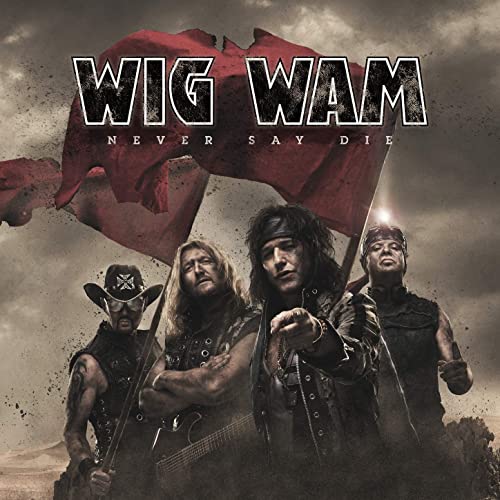 Wig Wam - Never Say Die (2021)