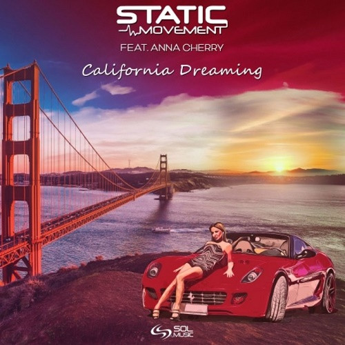 Static Movement & Anna Cherry - California Dreaming (Single) (2021)