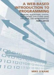 A Web-Based Introduction to Programming: Essential Algorithms, Syntax...