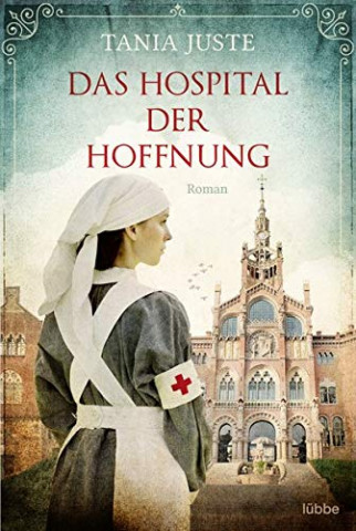 Cover: Tania Juste - Das Hospital der Hoffnung