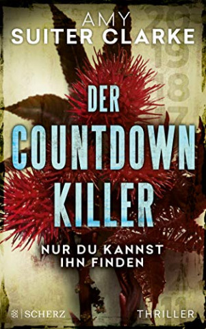 Cover: Suiter Clarke, Amy - Der Countdown-Killer - Nur du kannst ihn finden Thriller