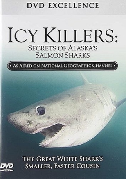 Убийцы холодных вод / Icy Killers: Secrets of Alaska's Salmon Shark (2008) DVB