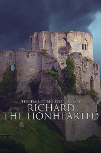 Грозная крепость Ричарда Львиное Сердце / The Daunting Fortress of Richard the Lionheart (2019) HDTVRip 720p