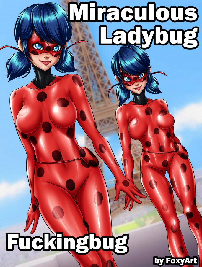 Foxyart - Fuckingbug - Miraculous Ladybug