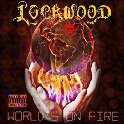 Lockwood   2021   World's On Fire