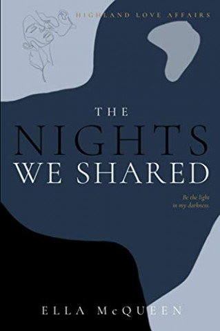 Cover: Ella McQueen - Highland Love Affairs The nights we shared