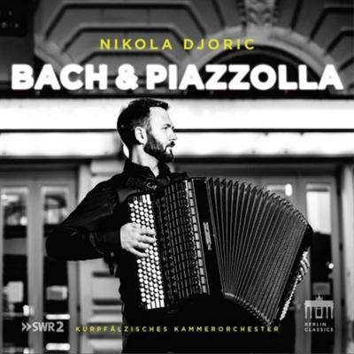Nikola Djoric   Bach & Piazzolla (2021) MP3
