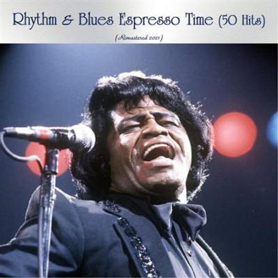 VA   Rhythm & Blues Espresso Time (50 Hits) (All Tracks Remastered) (2021)