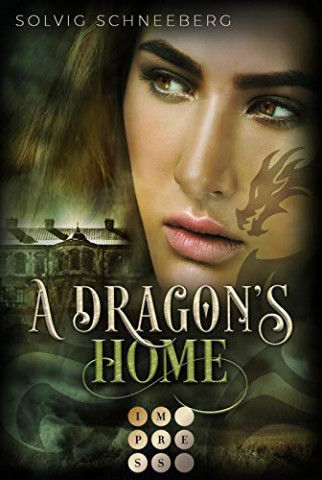 Cover: Solvig Schneeberg - A Dragons Home (The Dragon Chronicles 4)