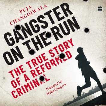 Gangster on the Run: The True Story of a Reformed Criminal [Audiobook]