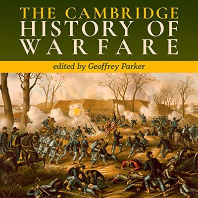 The Cambridge History of Warfare [Audiobook]