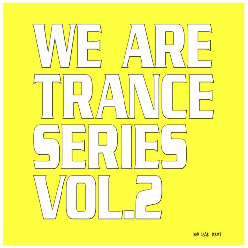 We Are Trance Series Vol 2 (2021)