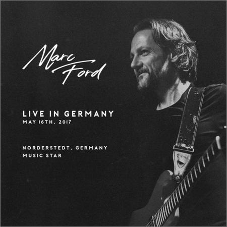 Marc Ford  - Live in Germany  (2021)