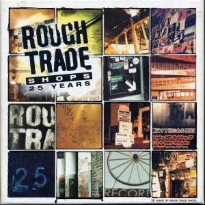 Rough Trade Shops 25 Years (4 CD) (2001) FLAC