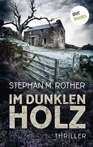 Cover: Rother, Stephan M  - Im dunklen Holz
