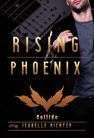 Cover: Isabelle Richter - Rising Phoenix Collide
