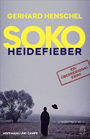Cover: Gerhard Henschel - SoKo Heidefieber