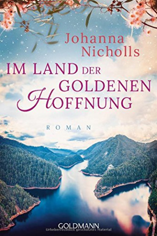 Cover: Johanna Nicholls - Im Land der goldenen Hoffnung