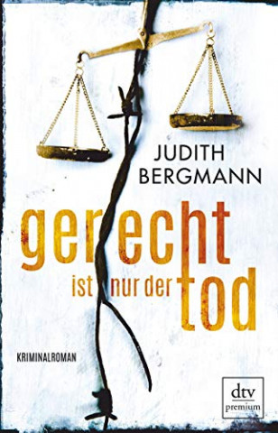 Cover: Judith Bergmann - Gerecht ist nur der Tod
