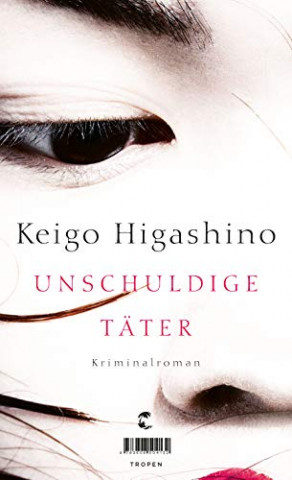 Cover: Keigo Higashino - Unschuldige Täter