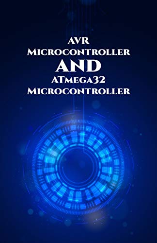 AVR Microcontroller and ATmega32 Microcontroller