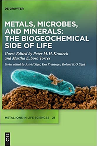 Metals, Microbes, and Minerals   The Biogeochemical Side of Life